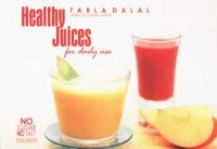 Healthy Juices: Book by Tarla Dalal