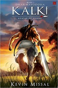 Dharmayoddha Kalki: Avatar of Vishnu: Book by Kevin Missal Dharmayoddha Kalki: Avatar of Vishnu: Book by Kevin Missal
