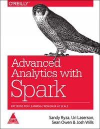 Advanced Analytics with Spark: Book by Josh Wills Advanced Analytics with Spark: Book by Josh Wills