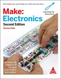 Make: Electronics, 2nd Edition (English) (Paperback): Book by Charles Platt