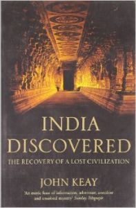 India Discovered: Book by John Keay India Discovered: Book by John Keay