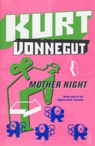 Mother Night : Book by Kurt Vonnegut