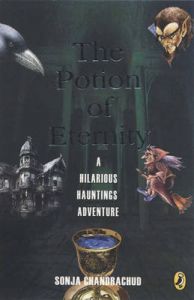 The Potion of Eternity: A Hilarious Hauntings Adventure: Book by Sonja Chandrachud