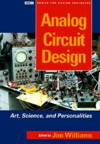 Analog Circuit Design: Art, Science and Personalities Analog Circuit Design: Art, Science and Personalities