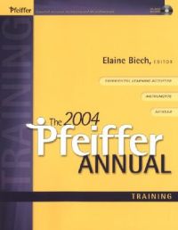 The Pfeiffer Annual: 2004: v. 1: Training