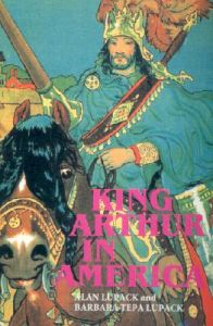 King Arthur in America: Book by Alan Lupack