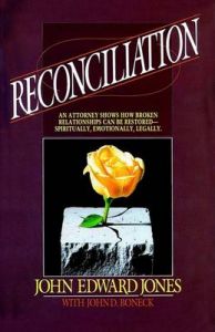 Reconciliation: Book by John Edward Jones Reconciliation: Book by John Edward Jones