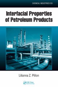 Interfacial Properties of Petroleum Products: Book by Lilianna Z. Pillon