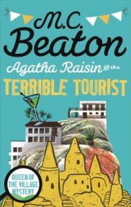 Agatha Raisin and the Terrible Tourist (English): Book by M. C. Beaton Agatha Raisin and the Terrible Tourist (English): Book by M. C. Beaton