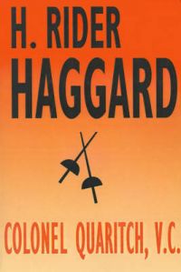 Colonel Quaritch, V.C.: A Tale of Country Life: Book by H. Rider Haggard Colonel Quaritch, V.C.: A Tale of Country Life: Book by H. Rider Haggard