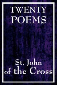 Twenty Poems by St. John of the Cross: Book by St. John of the Cross