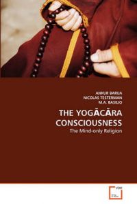 The Yog C Ra Consciousness: Book by Ankur Barua