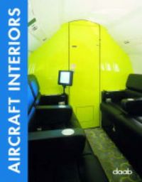 Aircraft Interiors: Book by D A A B Press