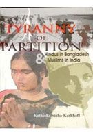 Tyranny of Partition: Hindus In Bangladesh And Muslims In India: Book by Kathinka Sinha Tyranny of Partition: Hindus In Bangladesh And Muslims In India: Book by Kathinka Sinha