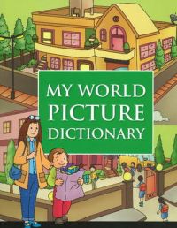 MY WORLD PICTURE DICTIONARY: Book by PEGASUS MY WORLD PICTURE DICTIONARY: Book by PEGASUS