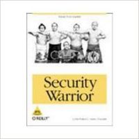 SECURITY WARRIOR: KNOW YOUR ENEMY 1st Edition (English) 1st Edition: Book by Cyrus Peikari, Anton Chuvakin SECURITY WARRIOR: KNOW YOUR ENEMY 1st Edition (English) 1st Edition: Book by Cyrus Peikari, Anton Chuvakin