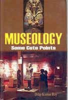 Museology: Some Cute Points: Book by Dilip Kumar Roy