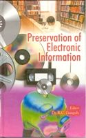 Preservation of Electronic Information: Book by R.C. Gangully