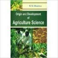 Origin and Development of Agriculture Science (English) 01 Edition: Book by R. N. Sharma