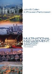 Multinational Management: A Strategic Approach: Book by John Cullen Multinational Management: A Strategic Approach: Book by John Cullen