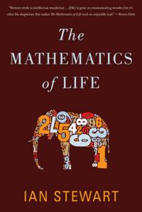 The Mathematics of Life: Book by Ian Stewart