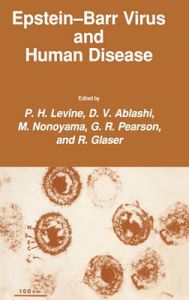 Epstein-Barr Virus and Human Disease: 1987: Book by P.H. Levine