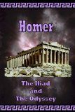 Homer - The Iliad and the Odyssey: Book by Homer