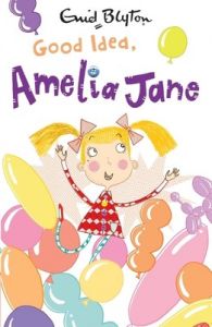 Good Idea; Amelia Jane! (English) (Paperback): Book by Enid Blyton Good Idea; Amelia Jane! (English) (Paperback): Book by Enid Blyton