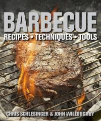 Barbecue: Recipes, Techniques, Tools: Book by Chris Schlesinger