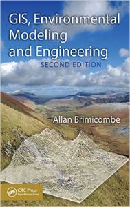 Gis Environmental Modeling And Engineering Second Edition (English) 2nd Edition (Hardcover): Book by Allan Brimicombe Gis Environmental Modeling And Engineering Second Edition (English) 2nd Edition (Hardcover): Book by Allan Brimicombe