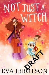Not Just a Witch (P): Book by Eva Ibbotson