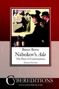 Nabokov's Ada: The Place of Consciousness: Book by Brian Boyd