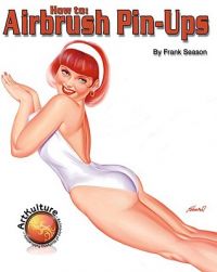 How to Airbrush Pinups: Book by Frank Season How to Airbrush Pinups: Book by Frank Season