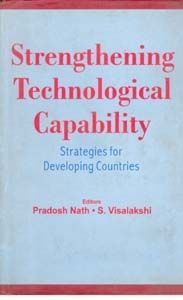 Strengthening Technological Capability Strategies For Developing Countries: Book by Pradosh Nath, S. Visalakshi