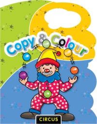 COPY & COLOUR- CIRCUS (English) (Paperback): Book by Pegasus COPY & COLOUR- CIRCUS (English) (Paperback): Book by Pegasus