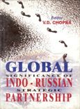 Global Significance of Indo-Russian Strategies: Book by V.D. Chopra