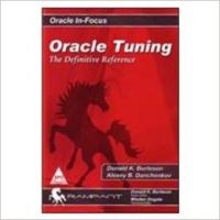 Oracle Tuning (English) 1st Edition: Book by Alexey B. Danchenkov Oracle Tuning (English) 1st Edition: Book by Alexey B. Danchenkov