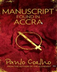 Manuscript Found in Accra (English) (Paperback): Book by Paulo Coelho Manuscript Found in Accra (English) (Paperback): Book by Paulo Coelho