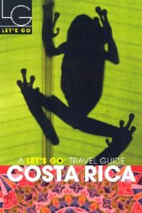 Let's Go Costa Rica: Book by Let's Go Inc