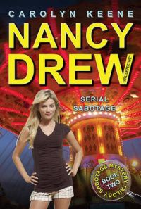 Serial Sabotage: Book Two in the Sabotage Mystery Trilogy: Book by Carolyn Keene