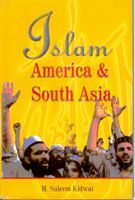 Islam, America And South Asia: Issues of Identities: Book by Saleem Kidwai Islam, America And South Asia: Issues of Identities: Book by Saleem Kidwai