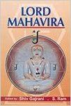 Lord Mahavira: Book by S. Ram Lord Mahavira: Book by S. Ram