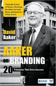 Aaker on Branding: 20 Principles That Drive Success: Book by David Aaker