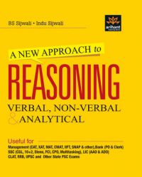 A New Approach to Reasoning : Verbal, Non - Verbal & Analytical (English) 2nd Edition (Paperback): Book by B. S. Sijwali A New Approach to Reasoning : Verbal, Non - Verbal & Analytical (English) 2nd Edition (Paperback): Book by B. S. Sijwali