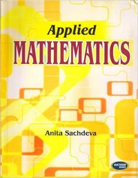Applied Mathematics- II: Book by Sachdeva