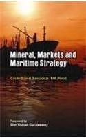 Minerals, Market , Maritime Strategy: Book by Sujeet Samaddar