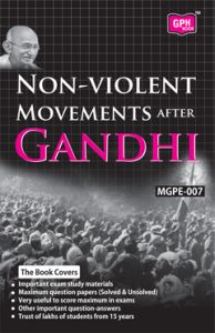 MGPE7 Non-Violent Movements After Gandhi (IGNOU Help book for MGPE-007 in English Medium) : Book by GPH Panel of Experts MGPE7 Non-Violent Movements After Gandhi (IGNOU Help book for MGPE-007 in English Medium) : Book by GPH Panel of Experts