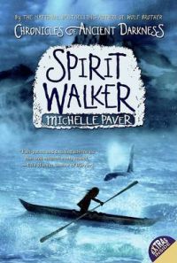 Spirit Walker: Book by Michelle Paver