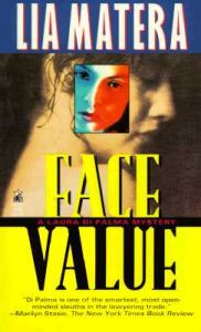Face Value: Book by Lia Matera Face Value: Book by Lia Matera