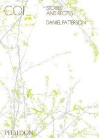 Coi: Stories and Recipes: Book by Daniel Patterson
